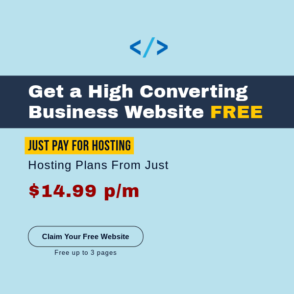Get a FREE Business Website, Just Pay Hosting, Starting at Just $14.99 p/m